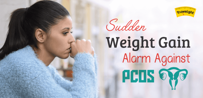 Signs that you might have PCOS induced weight gain
