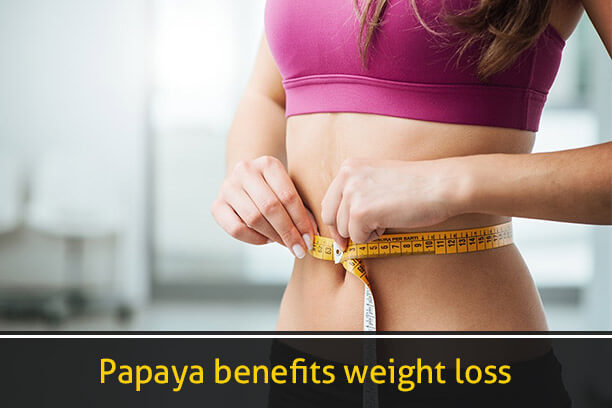 Papaya benefits weight loss