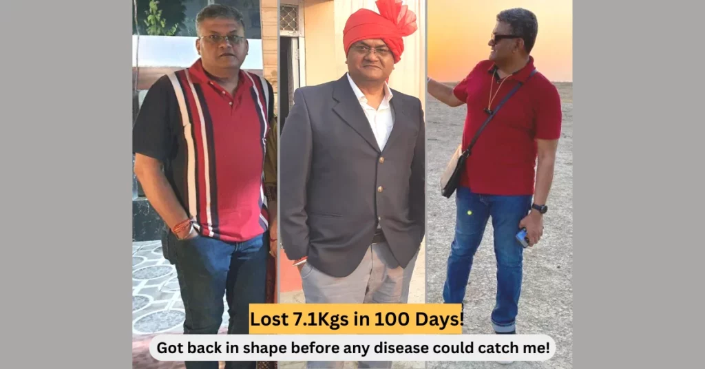 Sanjay Sahai Lost 7.1Kgs in 100 Days